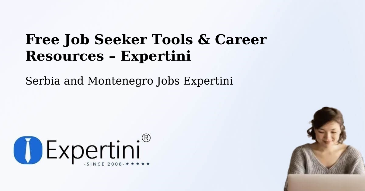 Free Job Seeker Tools & Career Resources – Chambly - Chambly, Serbia and Montenegro Jobs Expertini