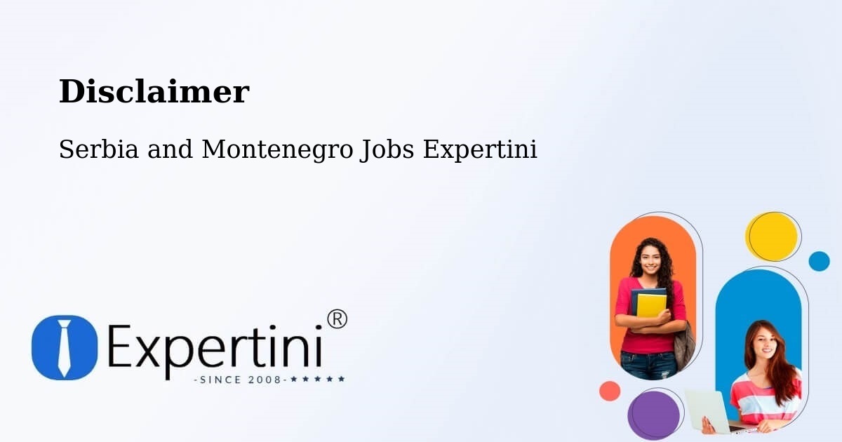 Disclaimer – Chambly - Serbia and Montenegro Jobs Expertini