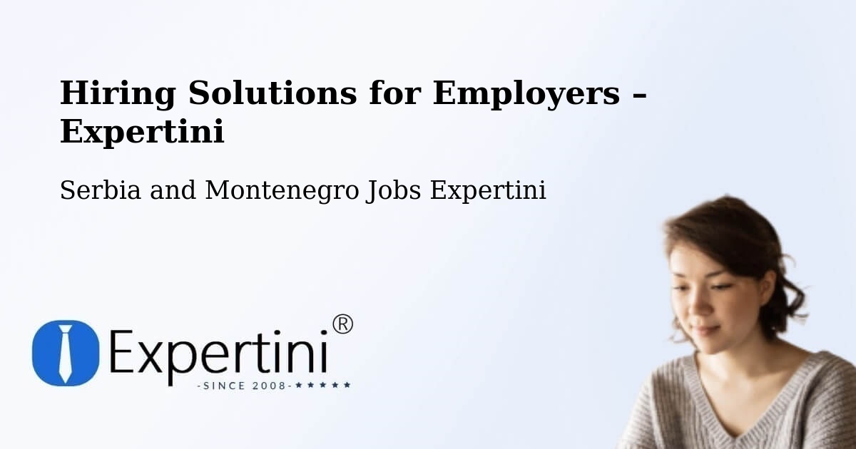 Hiring Solutions for Employers in Chambly - Chambly, Serbia and Montenegro Jobs Expertini