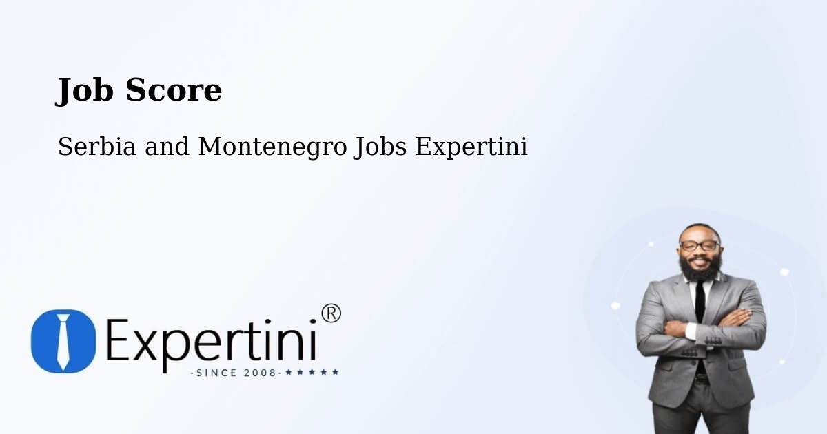Job Score & Job Description Score Tool – Chambly - Serbia and Montenegro Jobs Expertini